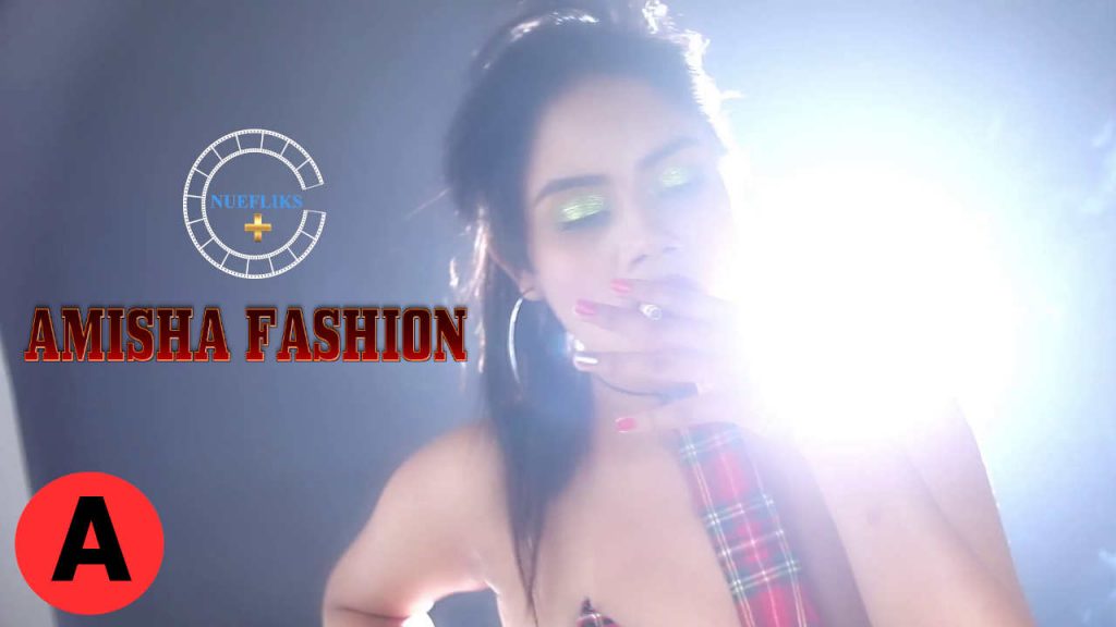 Amisha Fashion Web Series All Episodes Streaming Online On Nuefliks  Check Actress Name   Star Cast - 39