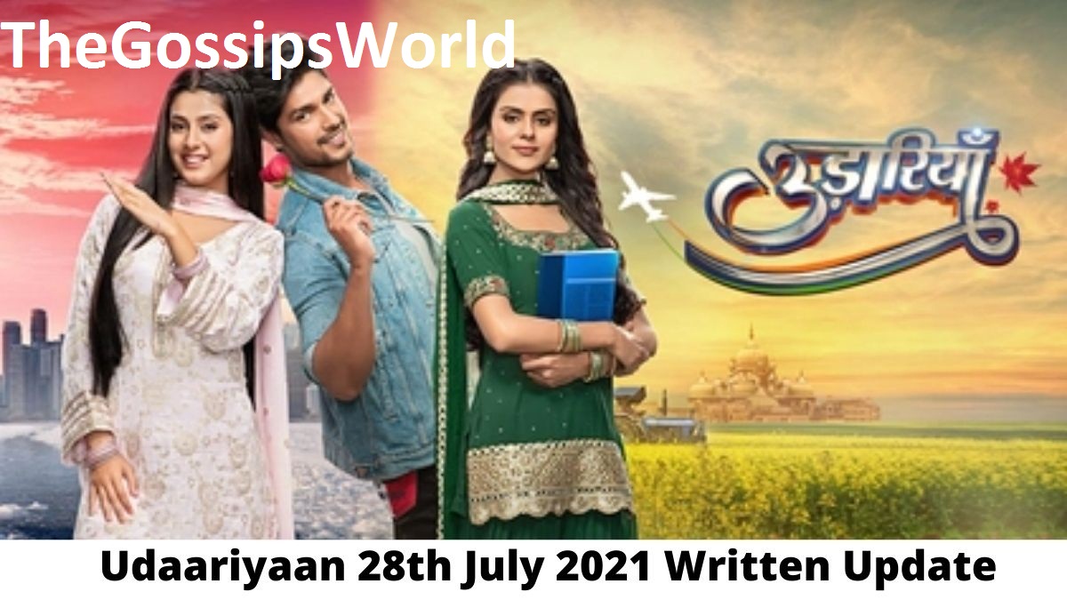 Udaariyaan 28th July 2021 Written Update  Tejo s Engagement Take Place At Home  - 56