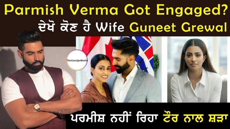 Parmish Verma Wife Name Guneet Grewal Wiki, Bio, Instagram, Family, Net ... image