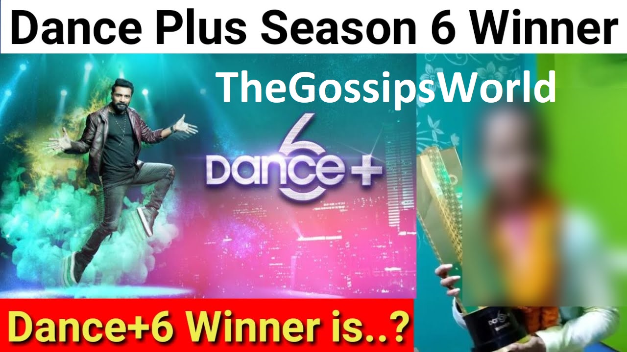 Dance Plus Season 6 Winner Name 2021  Check Out Grand Finale Full Episode  Runner Ups   Prize Money  - 78