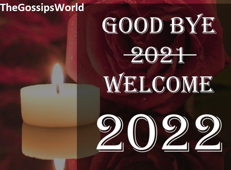 Goodbye 2021 Welcome 2022 Pics
