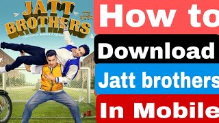 WATCH  Jatt Brothers Punjabi Full Movie Leaked Online Sites Like RDXHD  Filmywap  Filmyhit  Filmyzilla  Okjatt   Telegram  - 96