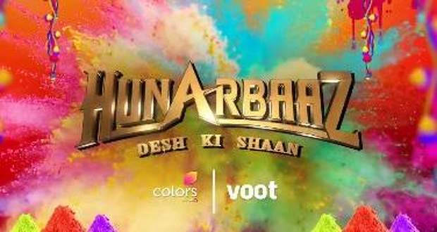 Hunarbaaz Desh Ki Shaan 13th March 2022 Full Written Episode Update, Holi Special Highlights!