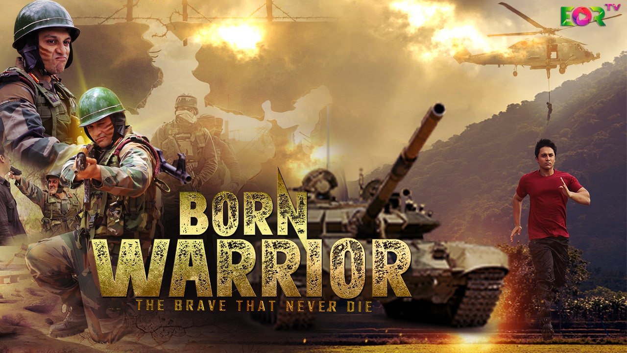 WATCH  Born Warrior Web Series EORTV App Live All Episodes Streaming Online  Release Date  Trailer  Review  - 24