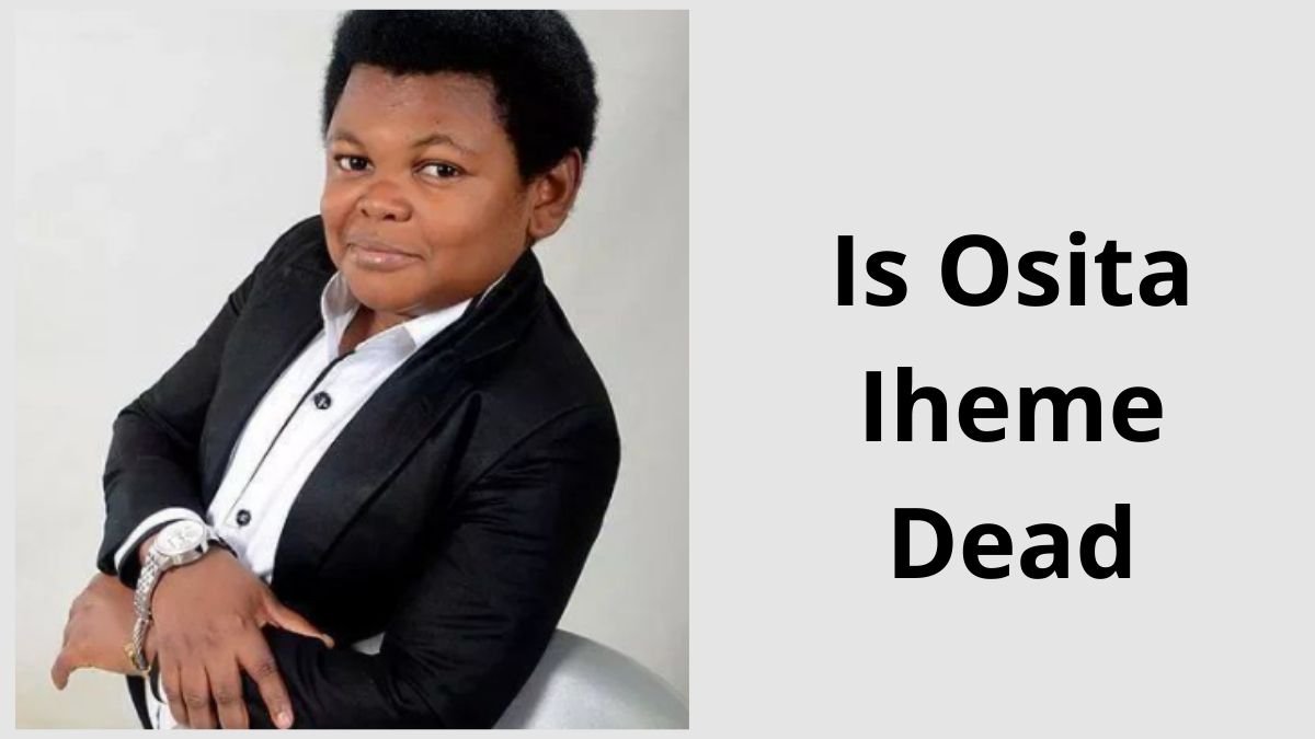 Is Osita Iheme Dead or Alive?