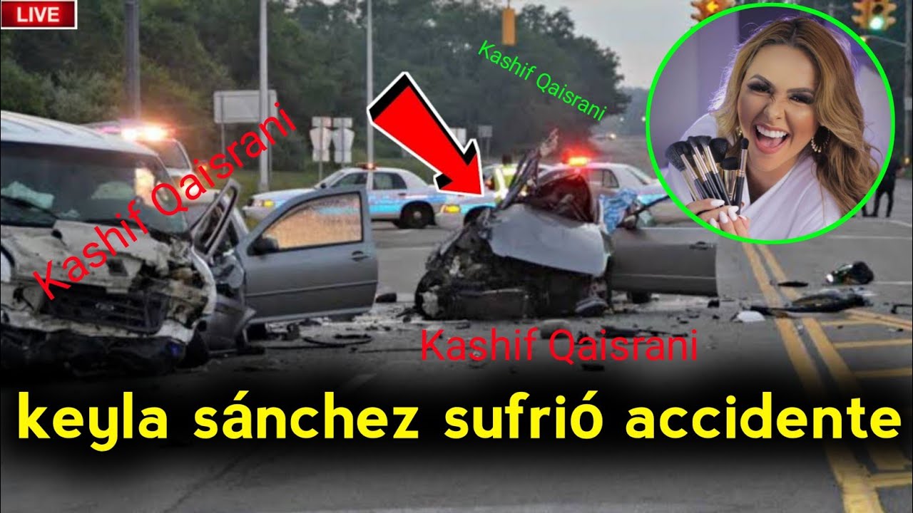 Keyla Sanchez Accident