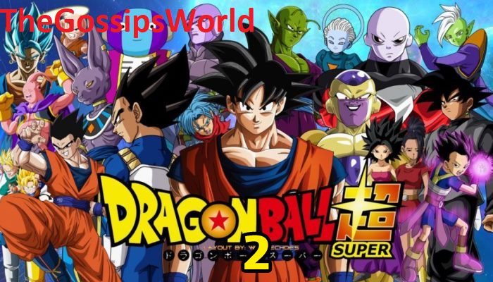 DETAILS  Dragon Ball Super Season 2 Release Date  Where To Watch All Episodes  Reddit Spoiler Alert Explained  - 85