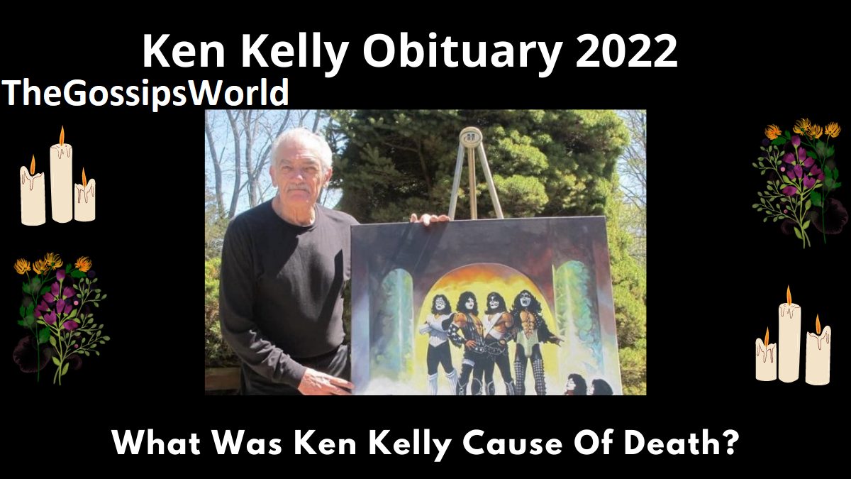 What Was KEN KELLY Cause Of Death  Famous Artist Dead At 76  Wife Name  Funeral  Obituary  Family   Age  - 26