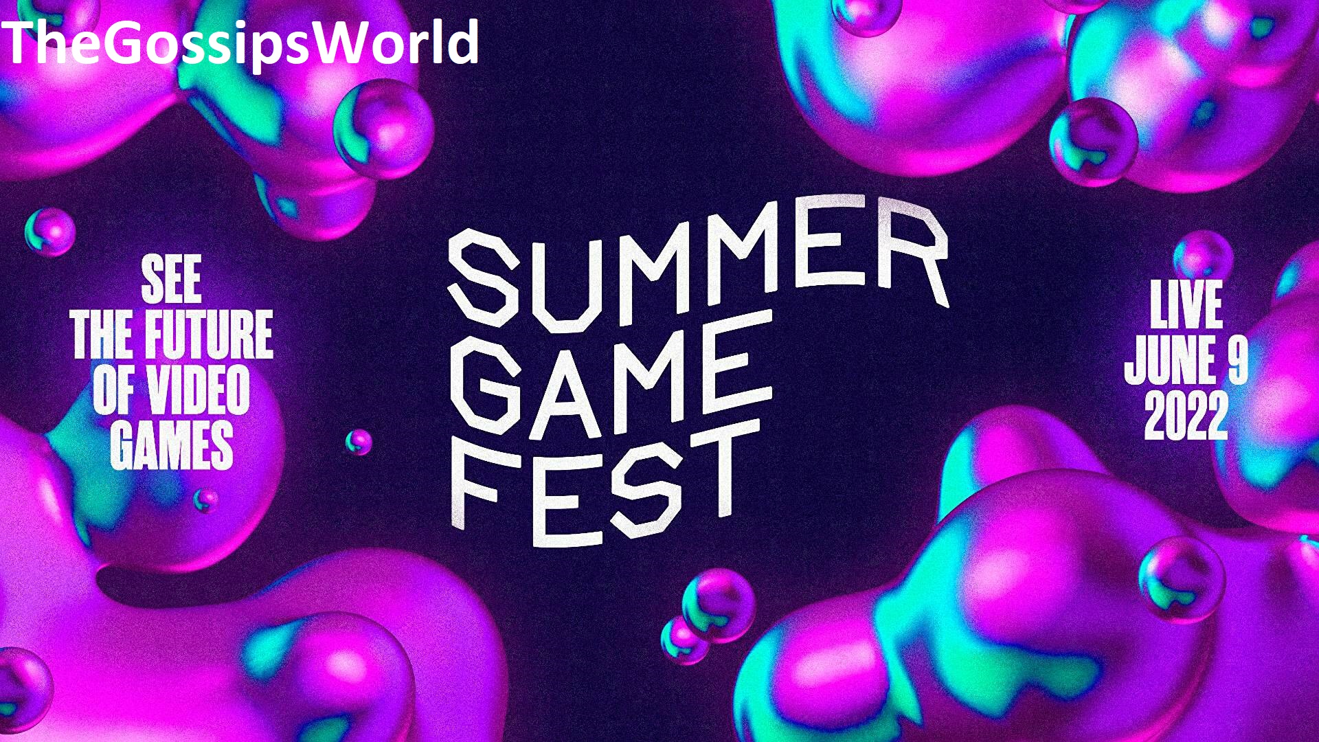 DETAILS  SUMMER GAME FEST 2022 Dates  Schedule  Lineup  Leaks  Start Time   More  - 76